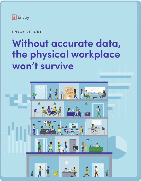 Envoy accurate workplace data report