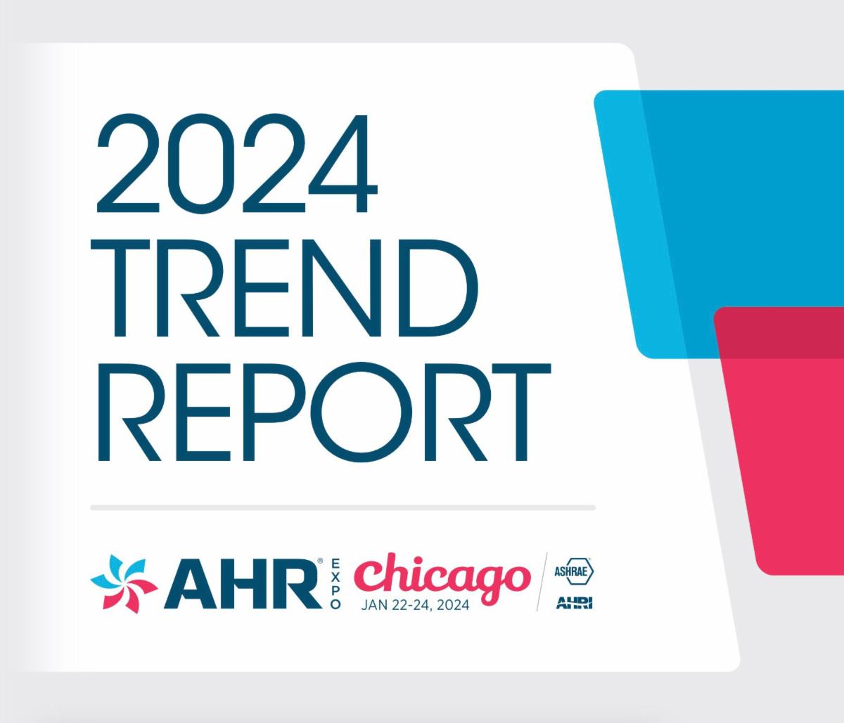 AHR 2024 Trend Report cites associations, manufacturers, engineers