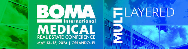 BOMA International Medical Real Estate Conference