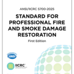 ANSI_IICRC S700 Standard for Professional Fire and Smoke Damage Restoration - First Edition 2025